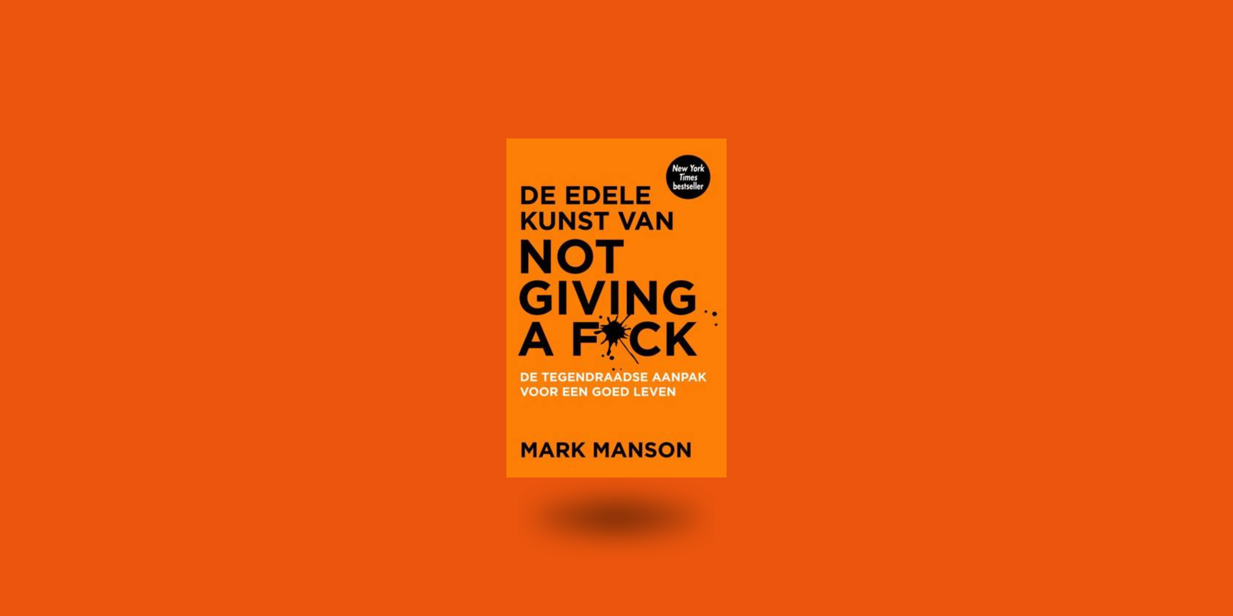 De edele kunst van ‘NOT GIVING A F*CK’