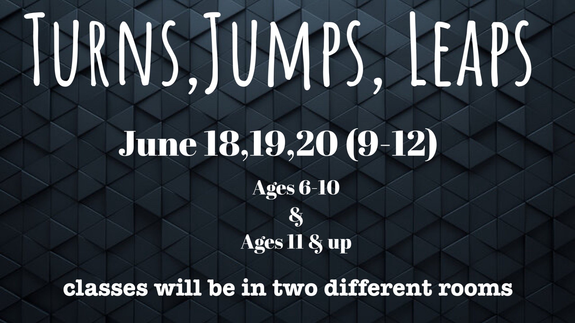 Turns, Jumps, Leaps Camp
