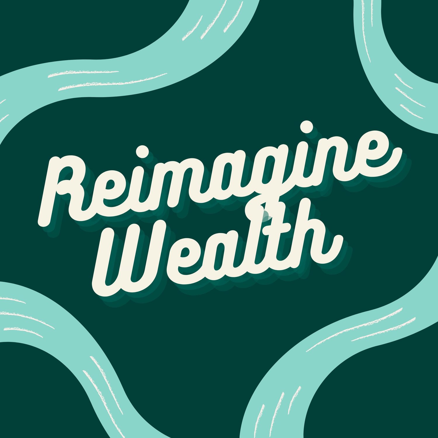 Reimagine Wealth