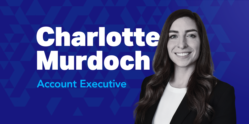Welcoming Charlotte Murdoch, Account Executive
