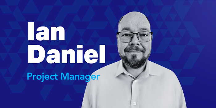 Welcoming Ian Daniel, Project Manager