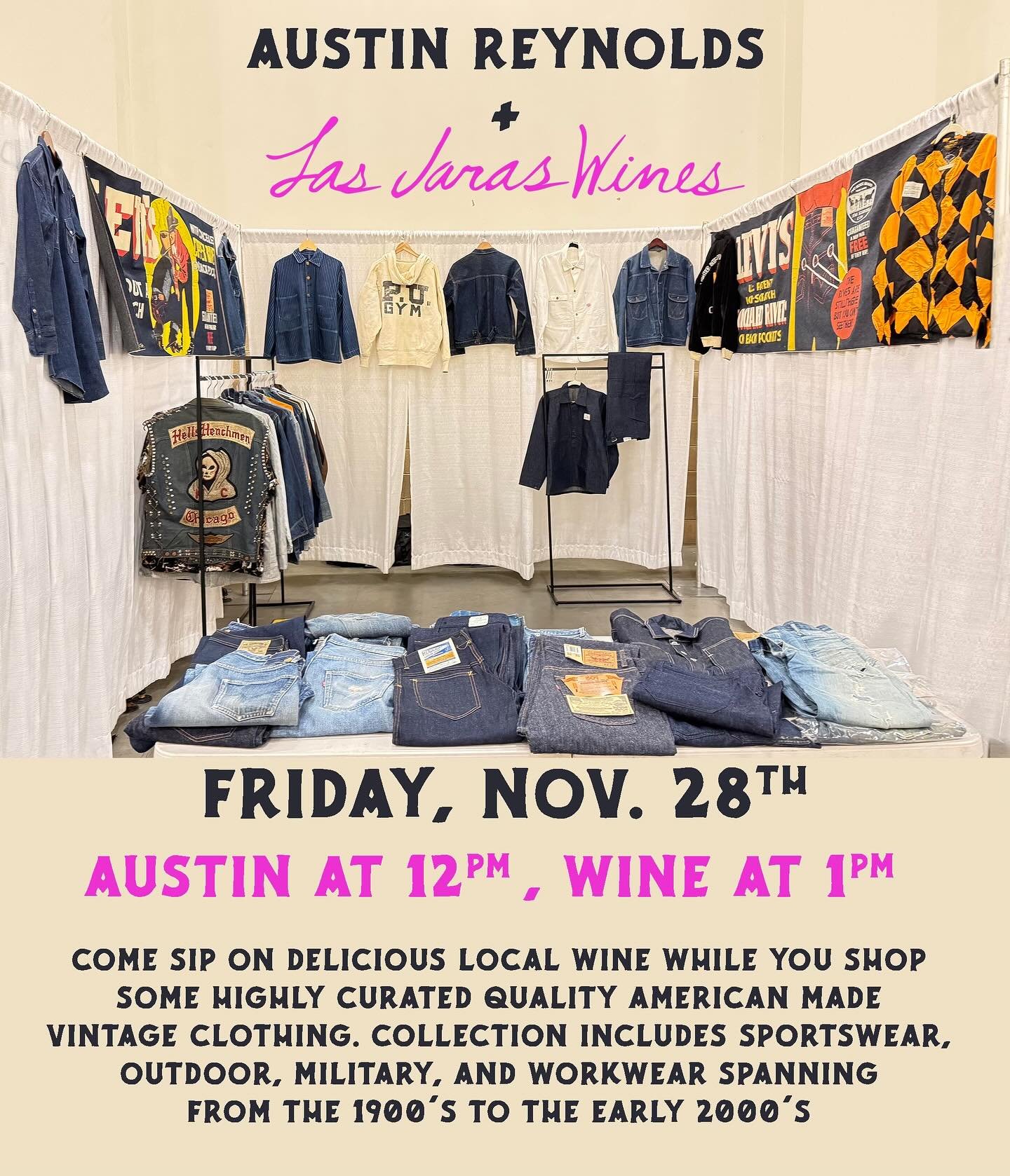 Next week! We are excited to host Austin Reynolds &amp; his stunning collection of curated vintage clothing plus one of our local favorite wine makers, Joel of Las Jaras. 

Let&rsquo;s kick this holiday shopping season off right!  Austin sources &amp