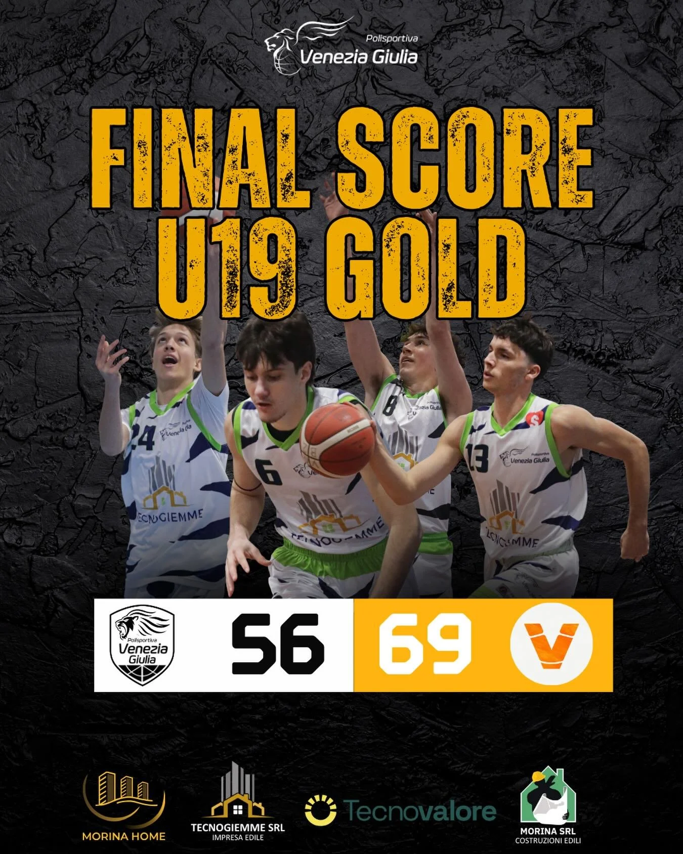 U19 GOLD: LA TECNOVALORE VENEZIA GIULIA LOTTA CON il CUORE, MA A SPUNTARLA E&rsquo; VIGONZA

TECNOVALORE VENEZIA GIULIA - UNION VIGONZA 56-69 (11-18;13-20;17-19;15-12)

TECNOVALORE VENEZIA GIULIA: Grandi 7, Zorzi 6, Salvatori, Pastrovicchio 5, Giurge