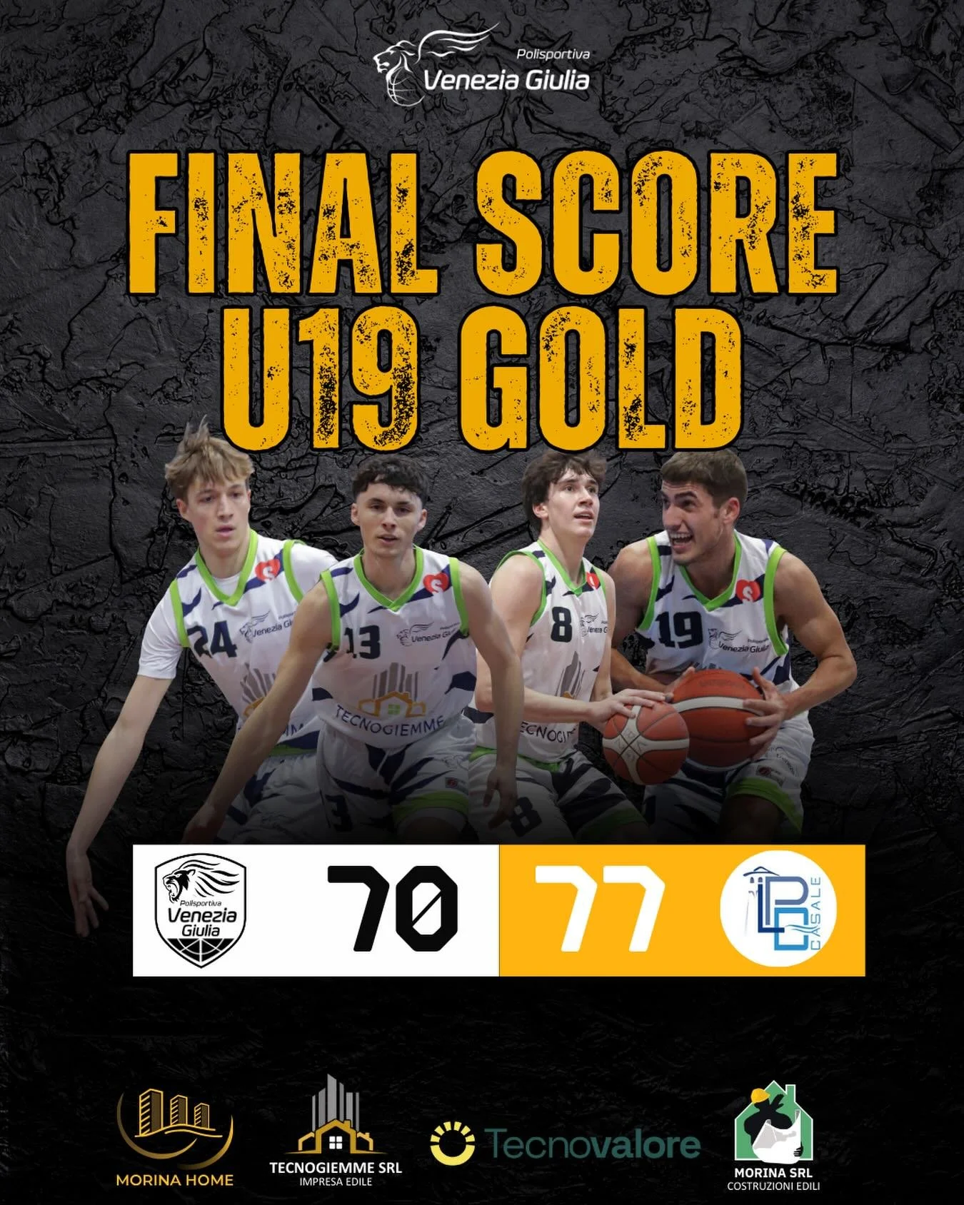 U19 Gold Interregionale:  battuta d&rsquo;arresto interna della Tecnovalore Venezia Giulia
TECNOVALORE VENEZIA GIULIA - LA POL.CASALE 70-77
Terzo turno della fase interregionale amaro per la Tecnovalore Venezia Giulia, che tra le mura amiche del PalA