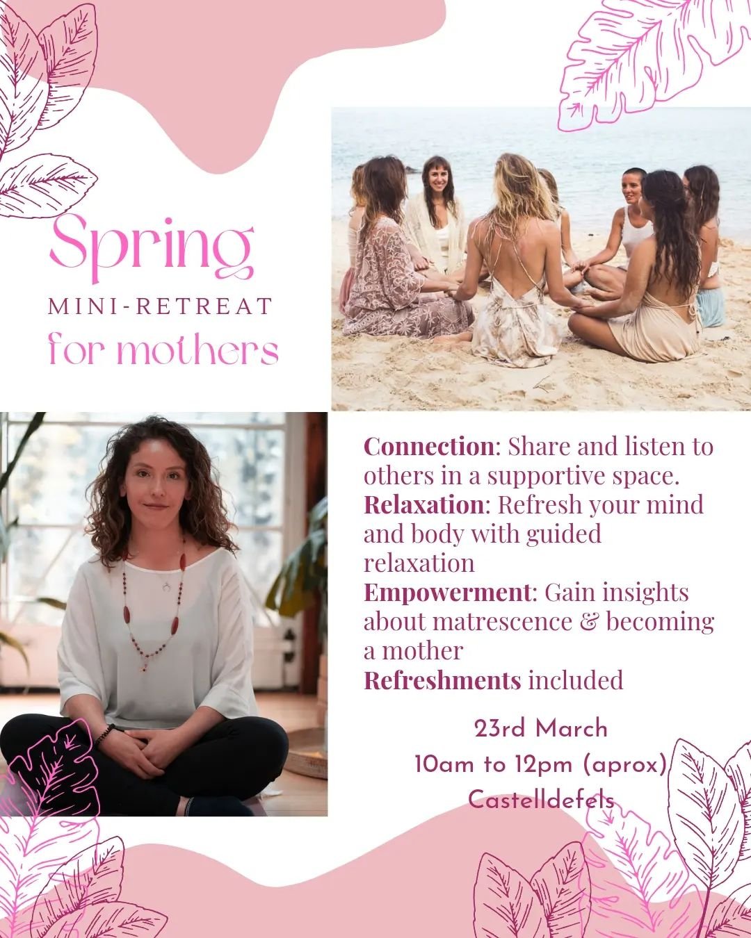 Today is my birthday and what better way to celebrate than with my firstMini Retreat for mothers in Castelldefels! 🌻 I invite you to join me in celebrating this special occasion and mark the beginning of Spring and the beginning of a journey of moth