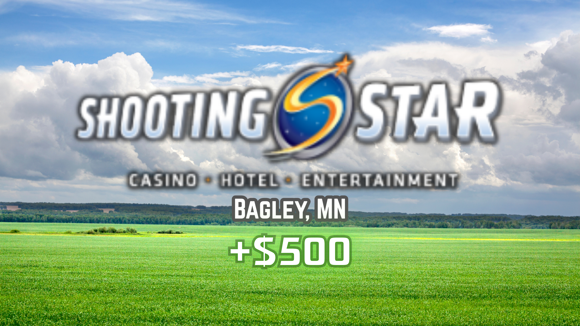 Shooting Star Casino - Bagley