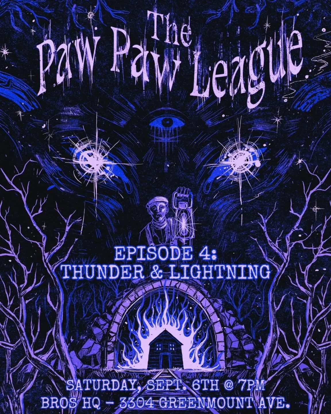 Join us this Saturday night at BROS HQ for the continuing horror that is The Pawpaw League! Tickets are pay what you're able at the door!