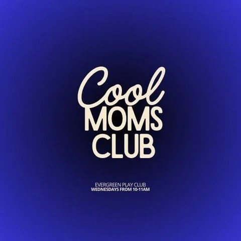 Introducing our new mom's group called &quot;Cool Moms Club&quot;! 
&bull;
Starting October 1st! 
&bull;
This is a group for moms to form friendships and establish community during the early stages of motherhood. 
&bull;
Wednesdays from 10-11am 
Admi