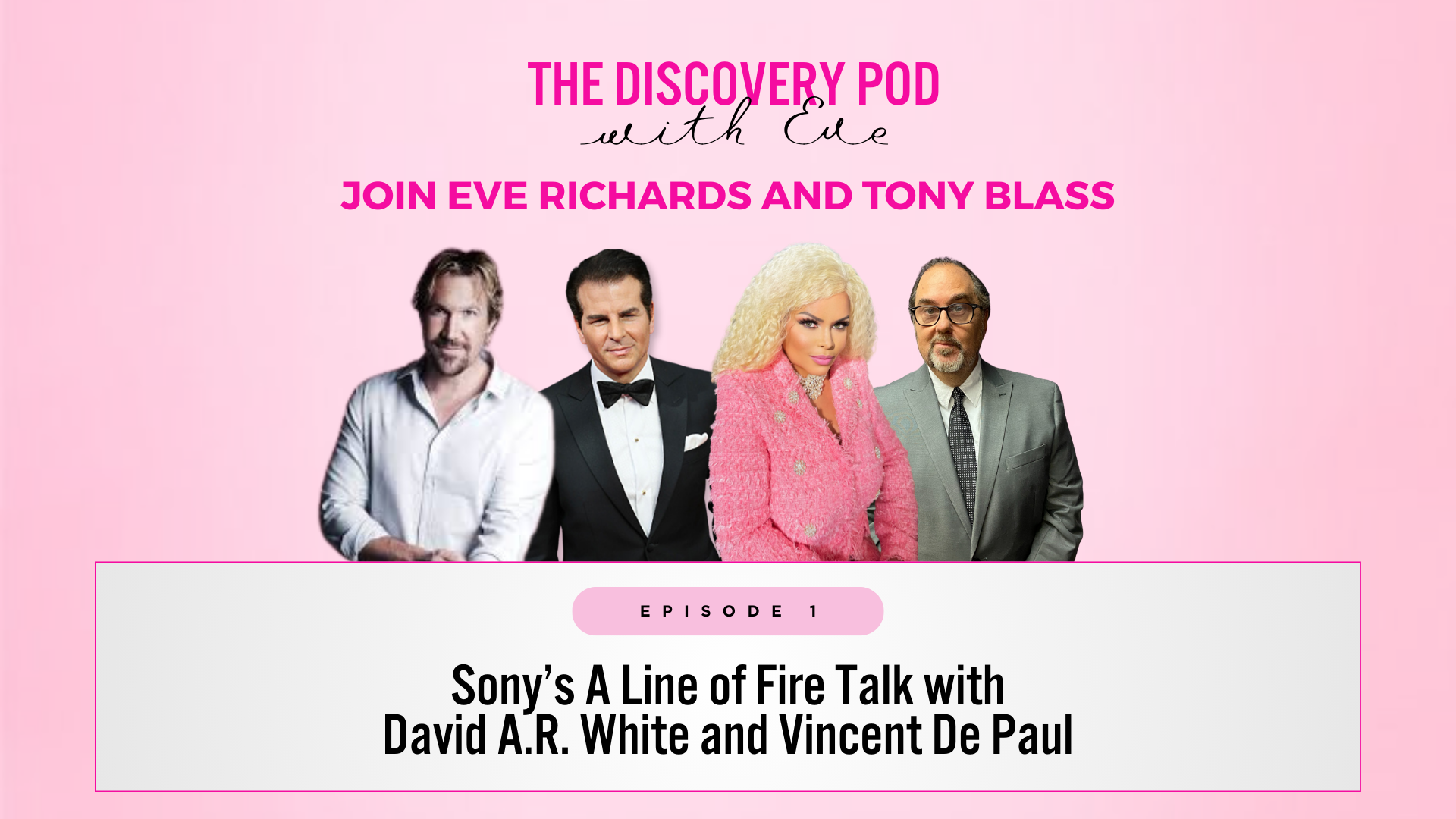 S3 EP1: Sony’s A Line of Fire Talk with David A.R. White and Vincent De Paul