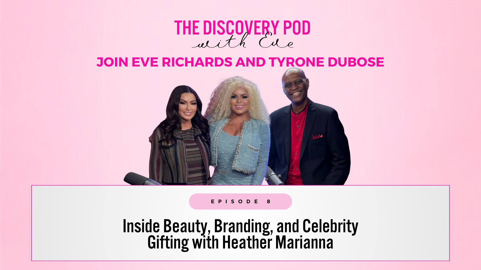 S3 EP8: Inside Beauty, Branding, and Celebrity Gifting with Heather Marianna