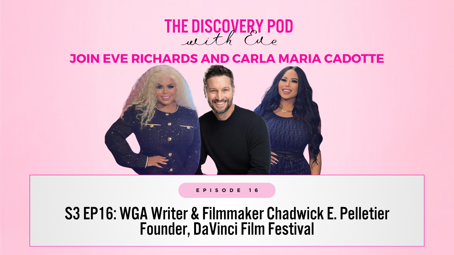 S3 EP16: WGA Writer &amp; Filmmaker Chadwick E. Pelletier Founder, DaVinci Film Festival
