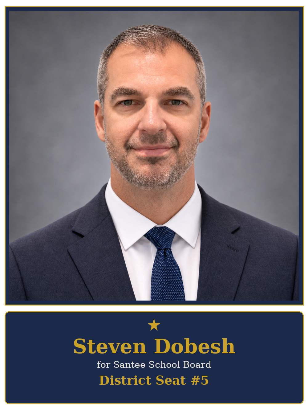 A professional headshot of Steven Dobesh, a candidate for Santee School Board, District Seat #5, wearing a navy suit, white shirt, and blue tie, smiling against a plain gray background.
