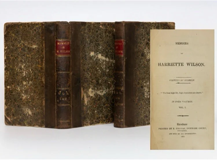 Catalogue 1 Highlight
Item 50: Memoirs of Harriette Wilson, Written by Herself (1825).

In this shop, we handle a significant number of Scandalous Memoirs and have a deep respect for the ladies who wrote them. We&rsquo;d be lying if we said we don&rs