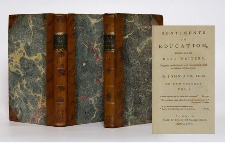 Catalogue 1 Highlight
Item 23: Sentiments on Education (1777)

The health of body and mind are equally crucial in young people&rsquo;s development &mdash; a fact which, according to John Ash, was insufficiently acknowledged in the raising of girls. T