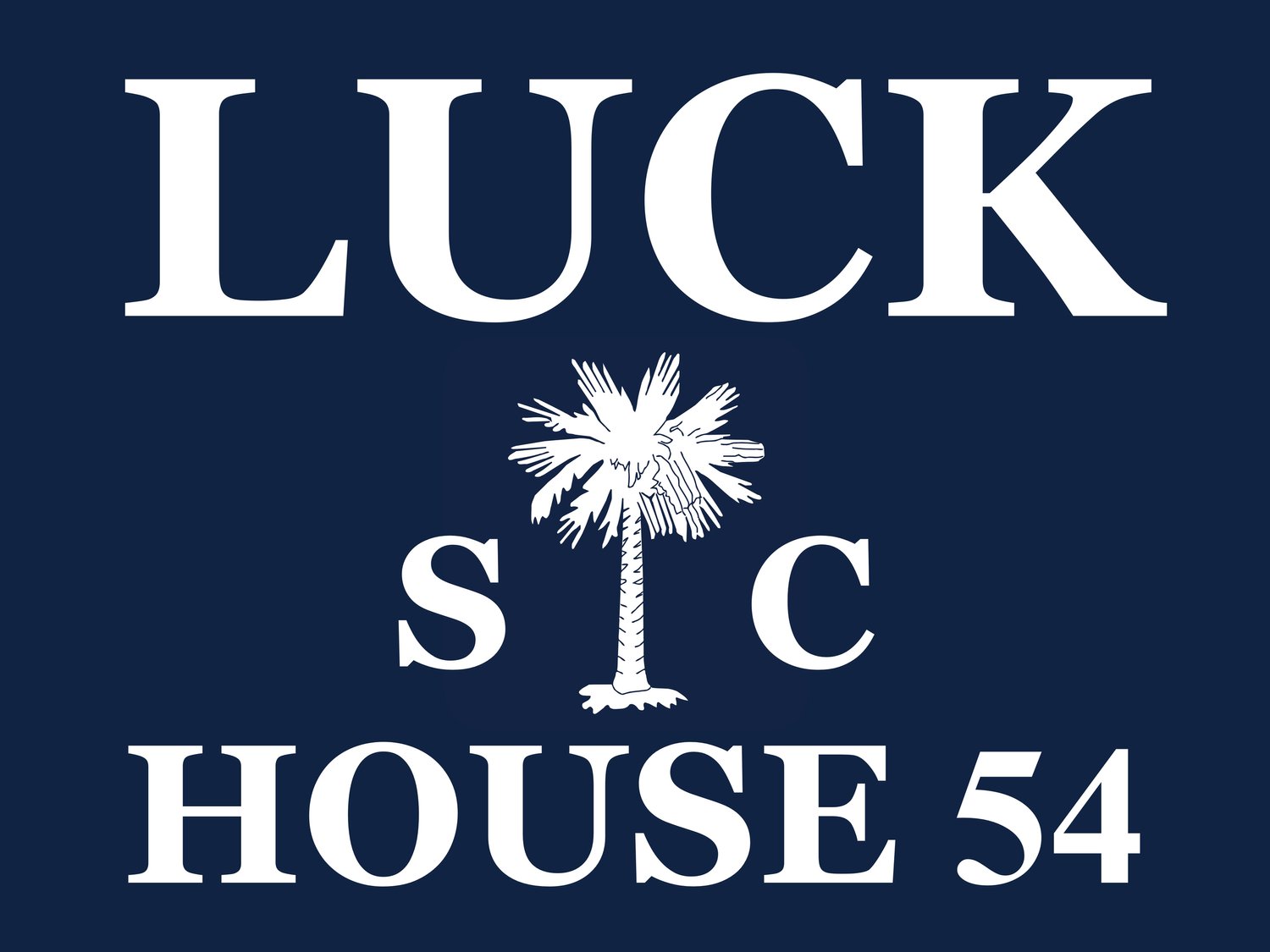 LUCK FOR S.C. HOUSE