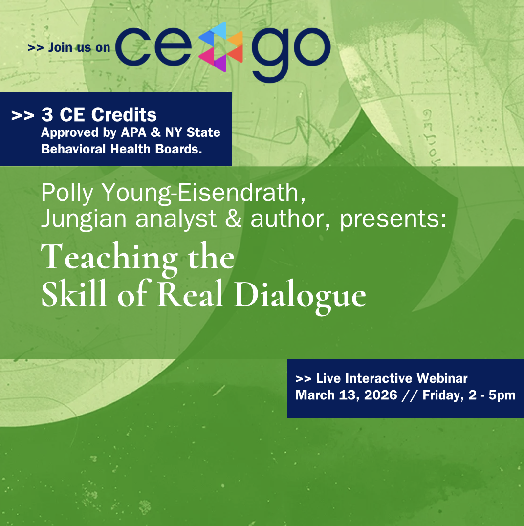 Green promotional flyer for a live interactive webinar titled "Teaching the Skill of Real Dialogue" presented by Polly Young-Eisendrath, Jungian analyst and author. The flyer mentions 3 CE credits approved by APA and NY State Behavioral Health Boards, and details the date and time: October 3, 2025, from 10 a.m. to 1 p.m.