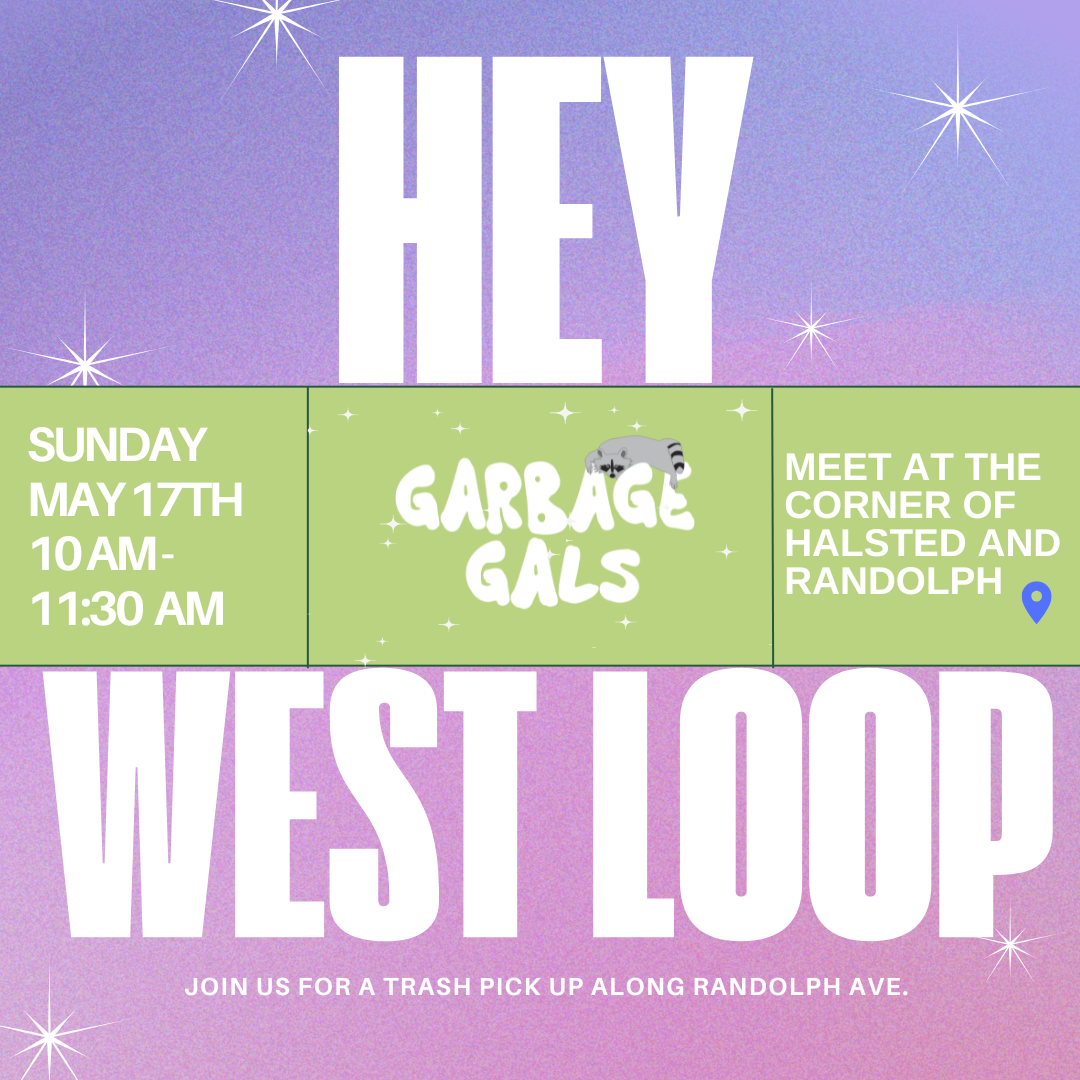 West Loop Clean Up