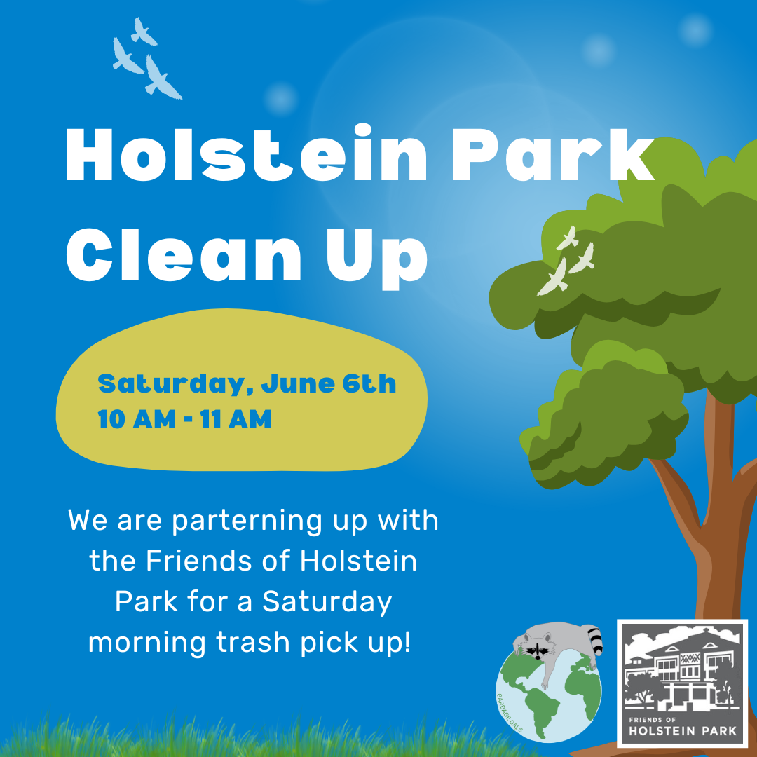 Garbage Gals x Friends of Holstein Park Clean Up