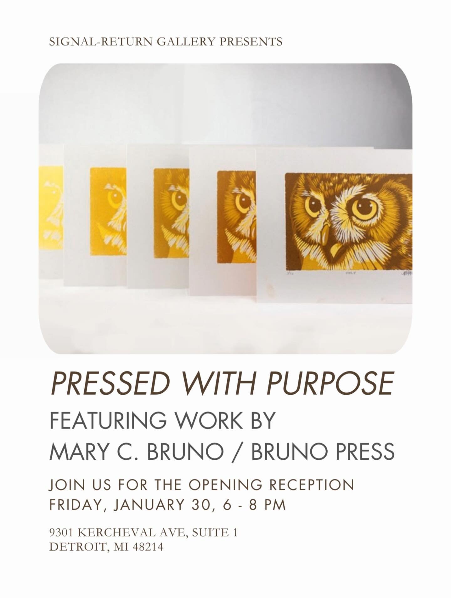 Please join us for the opening reception of Pressed with Purpose, an exhibition featuring work by Mary C. Bruno of @brunopress | the reception is this Friday, January 30, from 6 - 8 PM, at Signal-Return! There will also be a reduction linoleum carvin