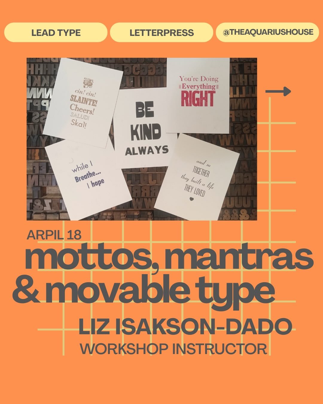We&rsquo;re excited to have @theaquariushouse back in the studio for our Mottos and Mantras Workshop on Saturday April 18th!

Come make a mini poster print with your personal message!
Learn how to set type and print on our vintage printing presses!

