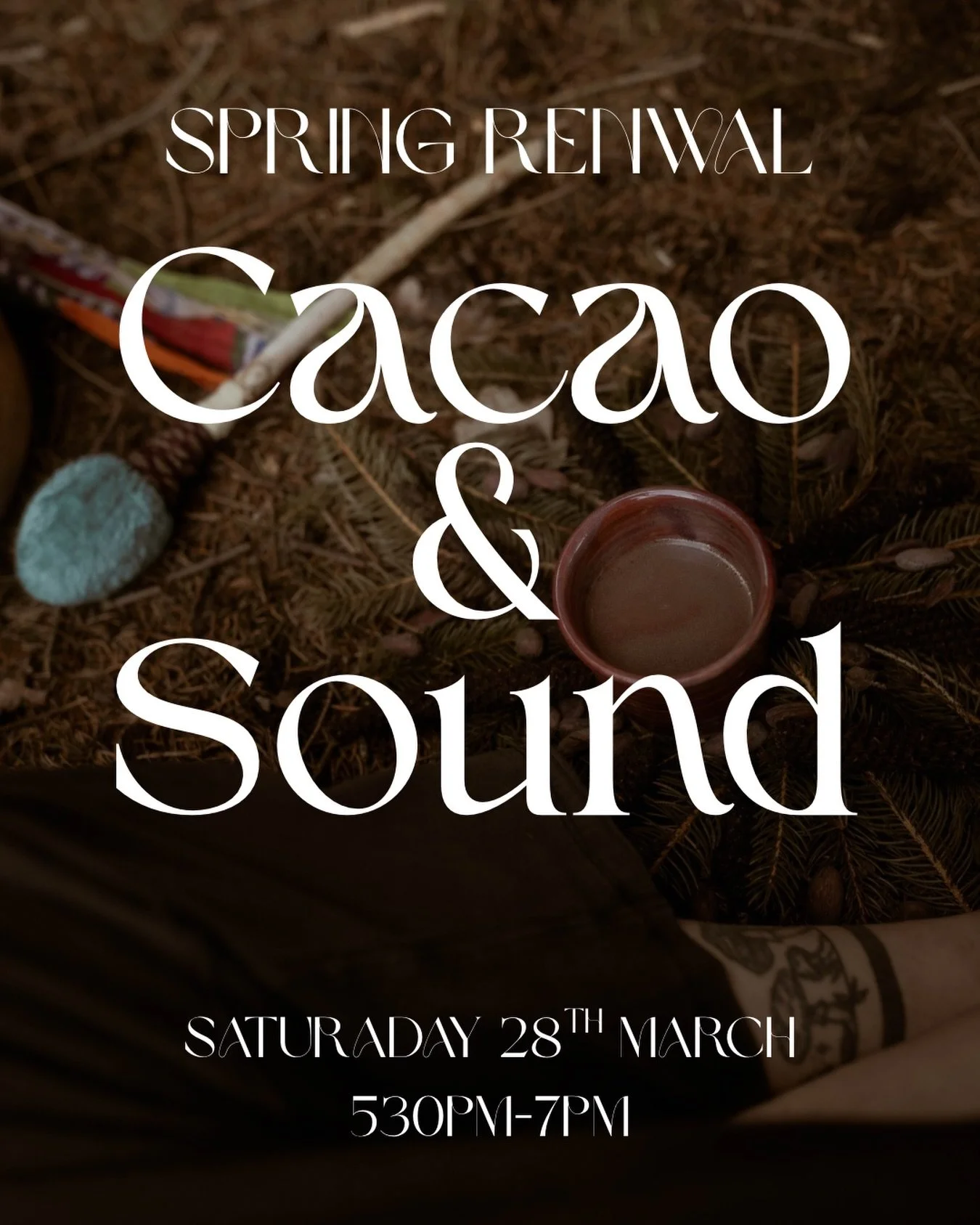 Cacao &amp; Sound Journey 🤎

Join us at the threshold of Spring for Cacao, Meditation &amp; Sound Healing. 

The Spring Equinox marks a time of balance &amp; renewal, inviting us to emerge from our winter hibernation, release what no longer serves &