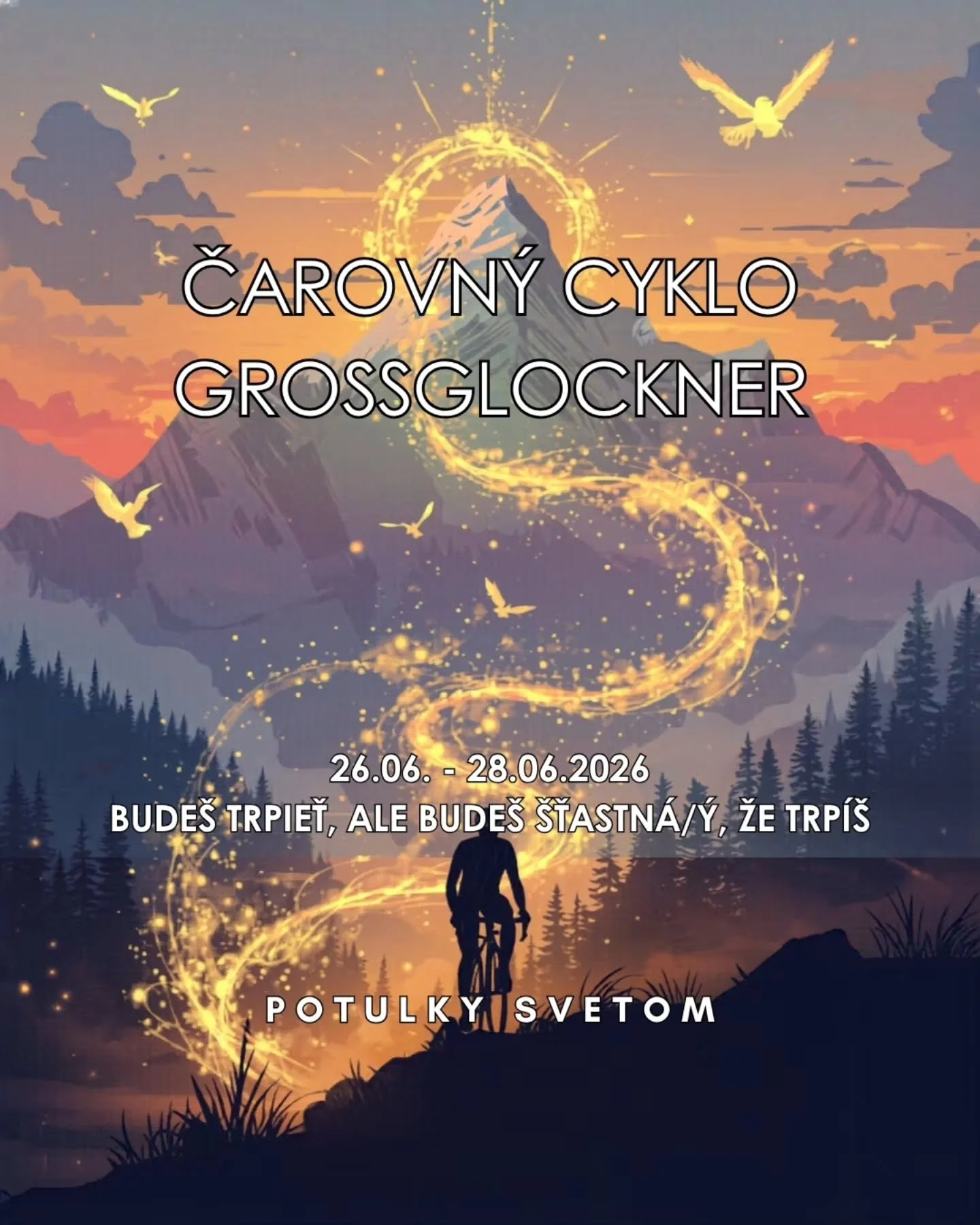 Poď sa tr&aacute;piť spolu s nami 🚲
 26.06.-28.06.

PS: spr&aacute;vne autor cit&aacute;tu je Ron Weasley