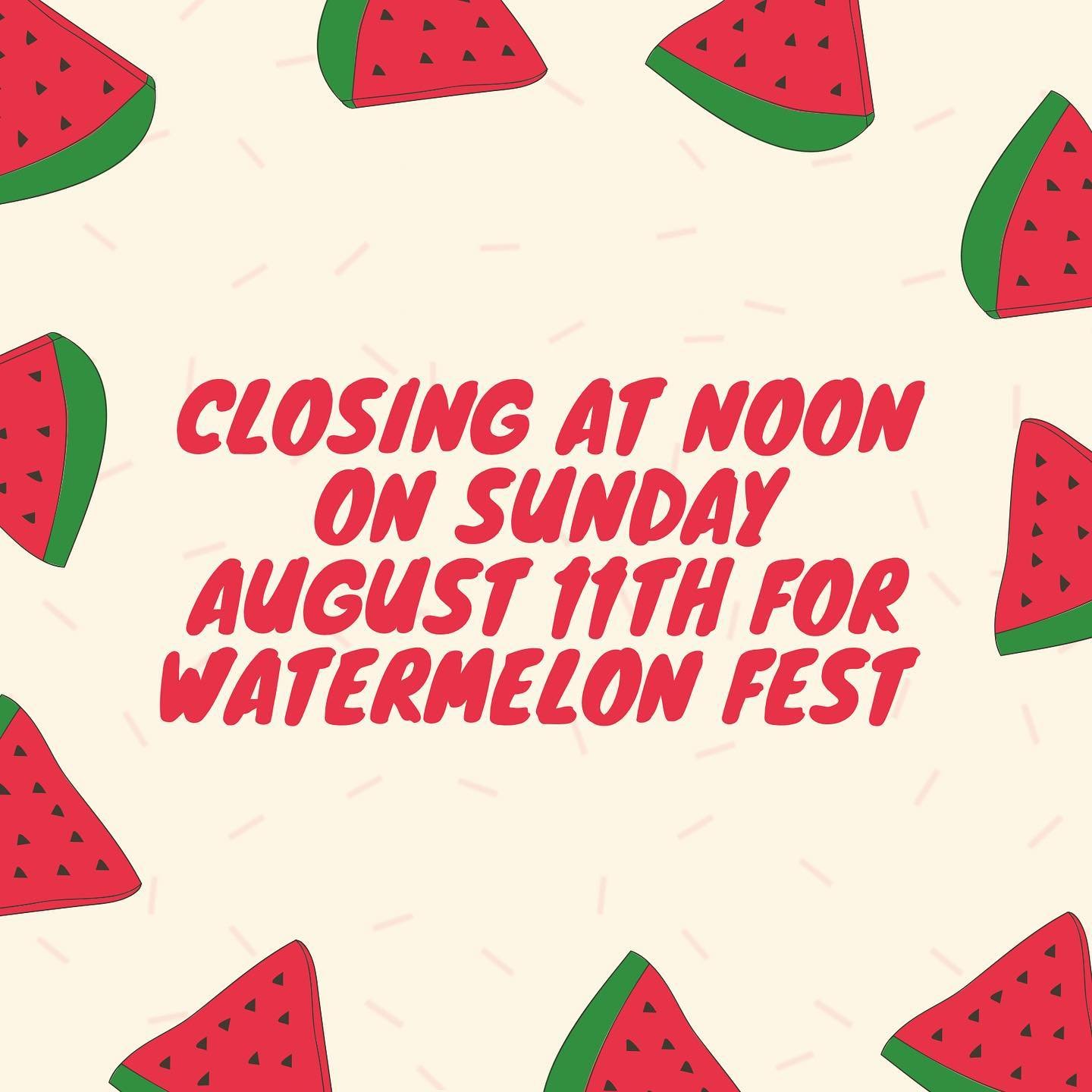 Happy weekend, RVA!  We&rsquo;ve been laying low on social media lately, plugging away next door trying to get our indoor space ready for you all&mdash;more on that soon! 

We&rsquo;ll be closing up shop early tomorrow for the Watermelon fest&mdash;h