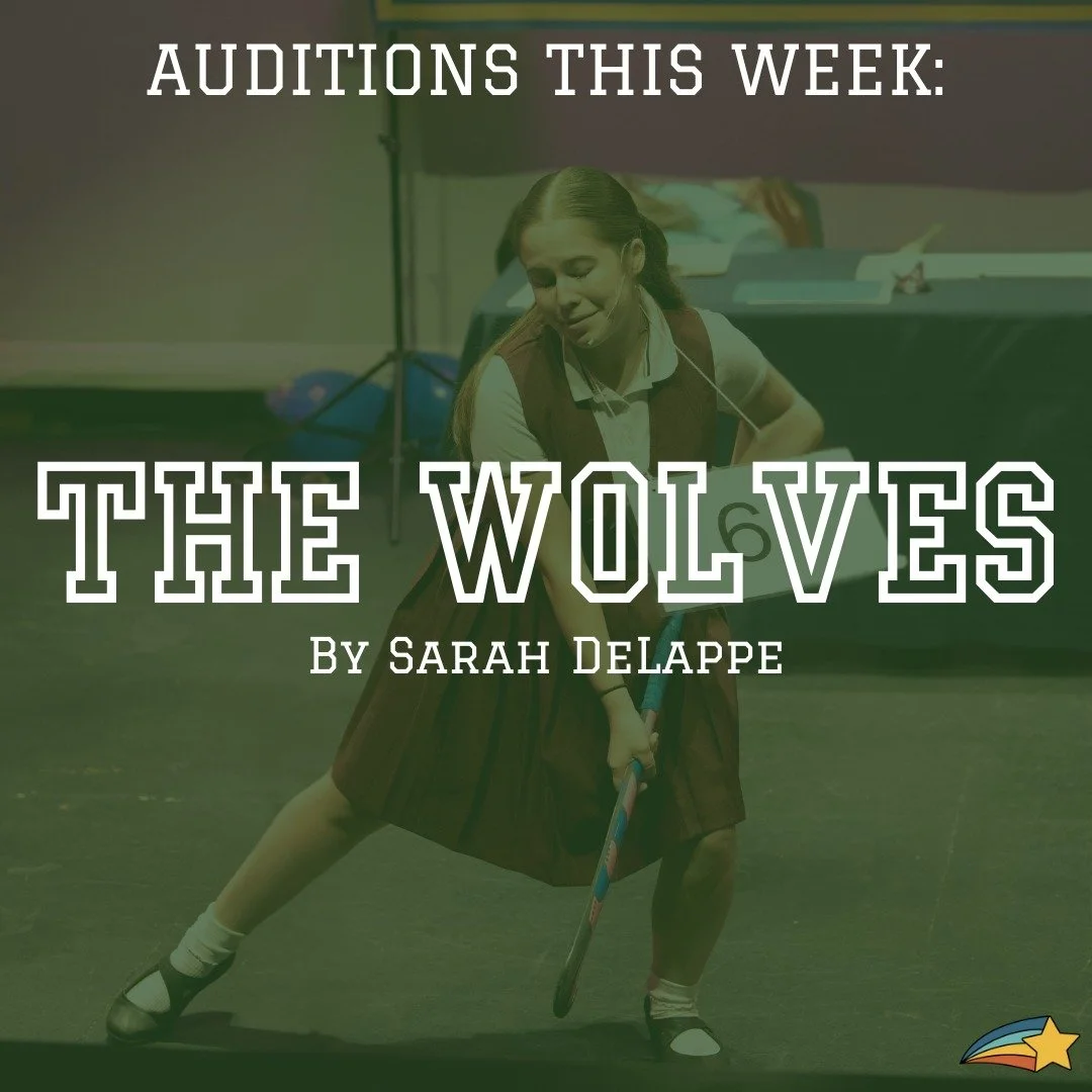 Auditions for The Wolves are THURSDAY! Check out our website to read the audition sides and sign up for your audition slot!
