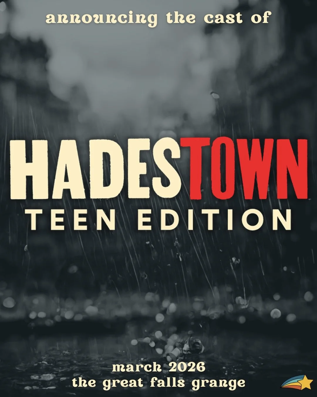Announcing the cast of Hadestown: Teen Edition! You can catch this cast at the Great Falls Grange in March!