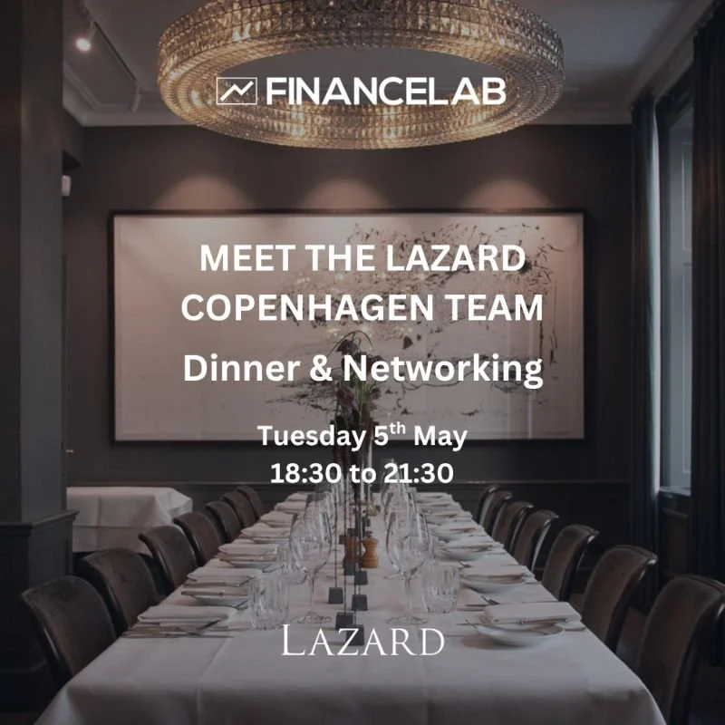 Meet the Lazard Copenhagen Team – Dinner & Networking