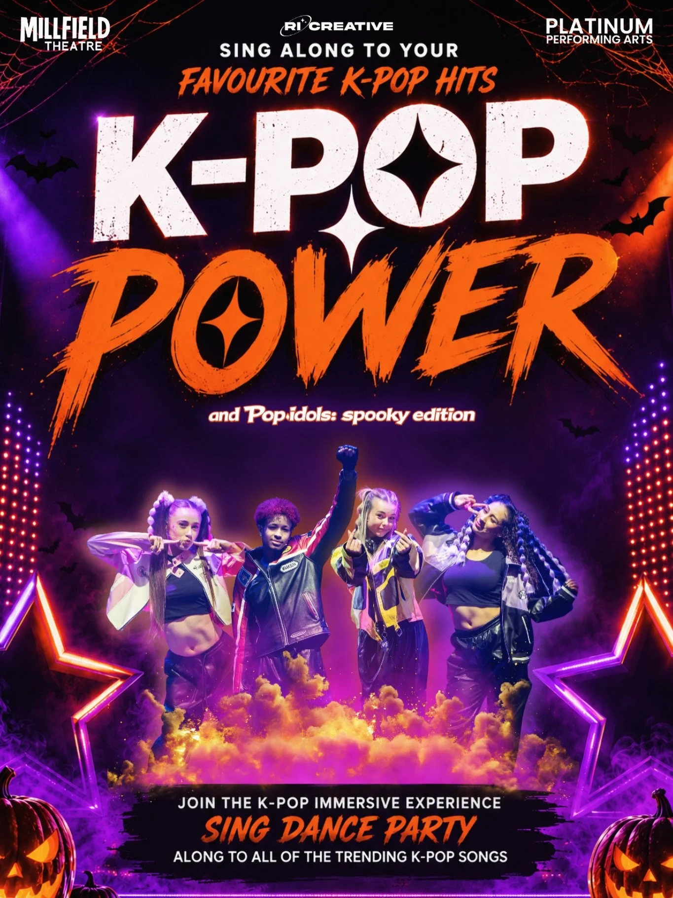 K-POP POWER &amp; POP IDOLS: SPOOKY EDITION 🎤🎃👻✨

Join RiRi and her K-POP POWER SUPERSTARS this November for a spooktacular interactive theatre experience where the audience becomes part of the show! Step into a world of music, dance, imagination,
