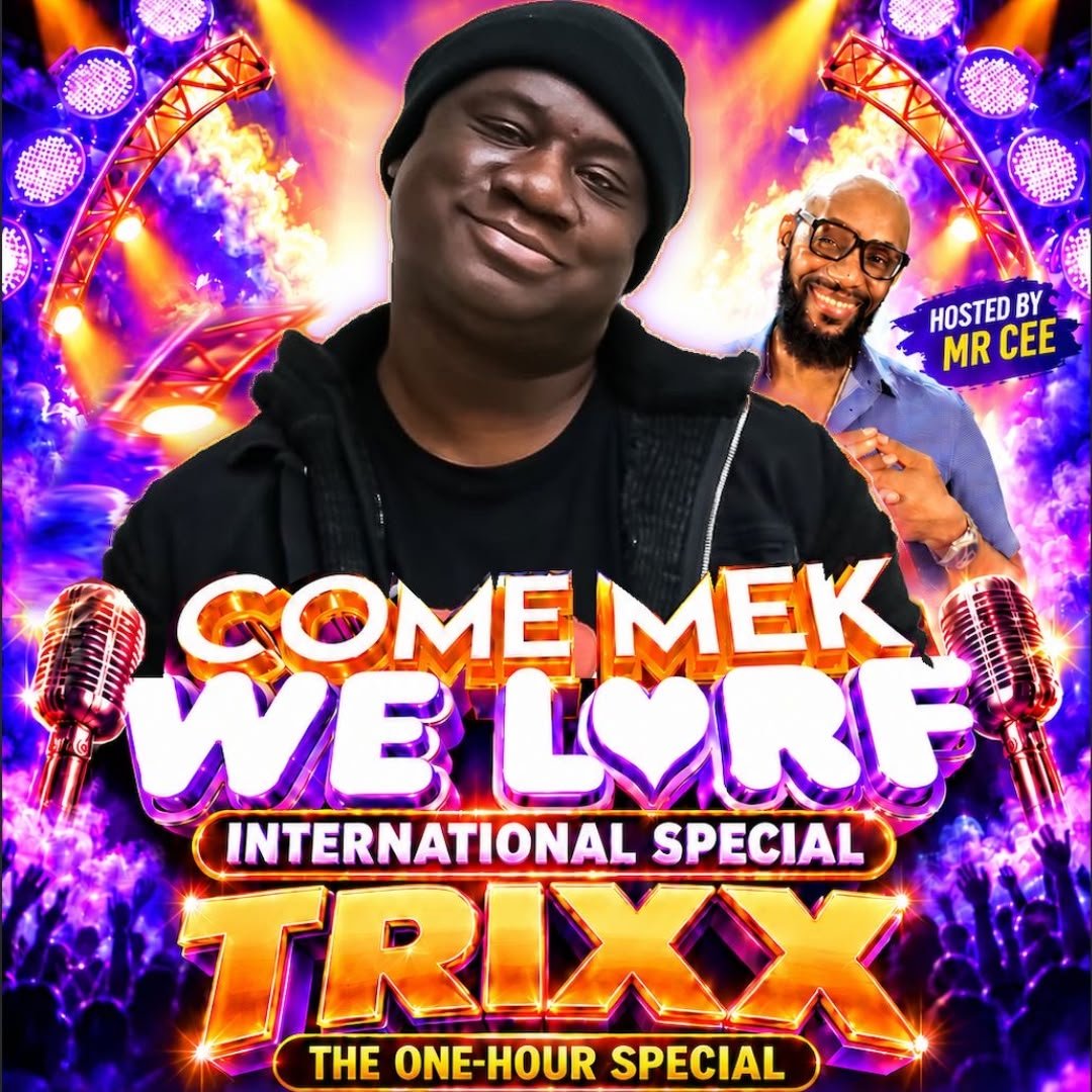 Come Mek We Larf - International Special - TRIXX
