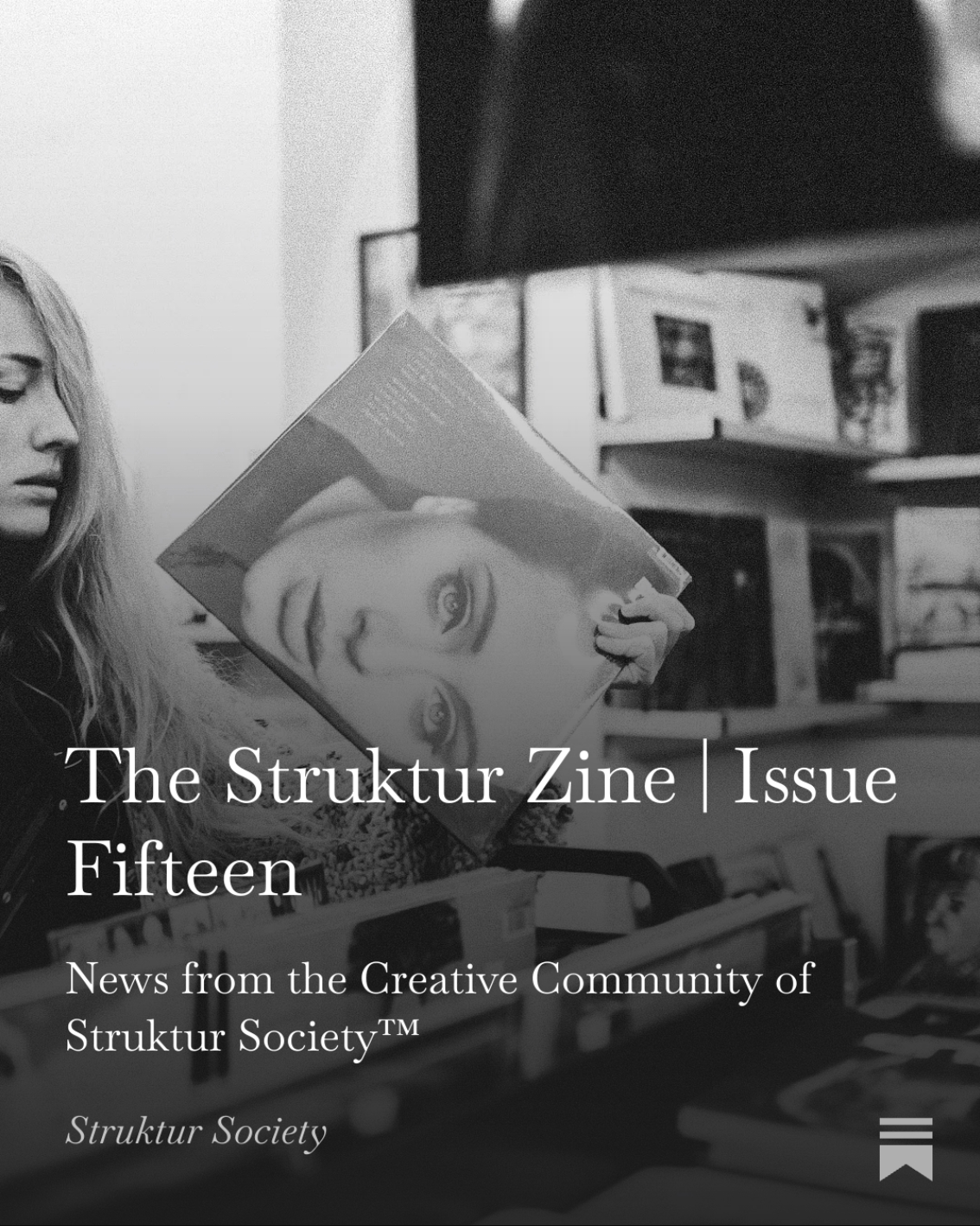 Cover art graphic for The Struktur Zine featuring a black and white image of a person holding a vinyl record, representing news and cultural insights from the Struktur Society creative community.