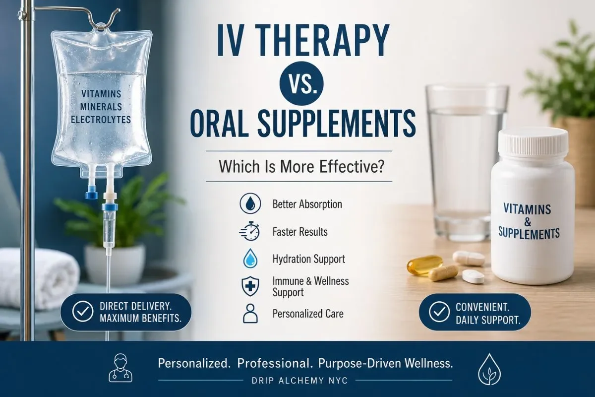 IV Therapy vs. Oral Supplements: Which Is More Effective?