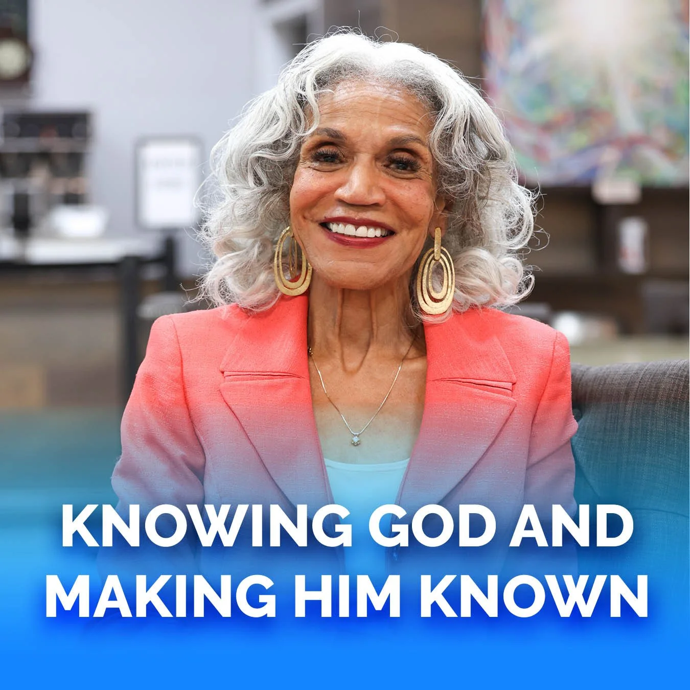 Knowing God and Making Him Known