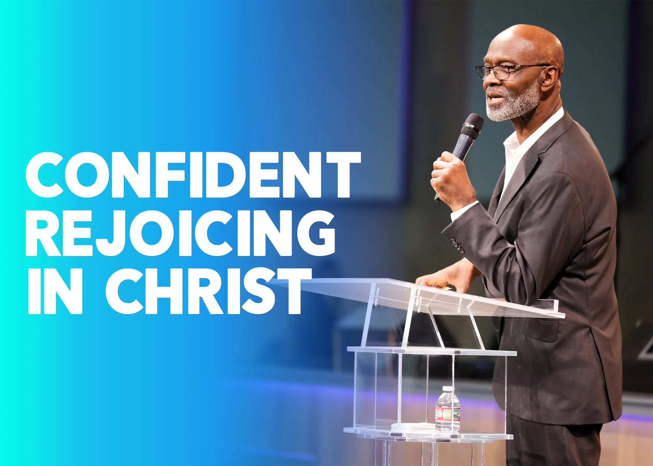 CONFIDENT REJOICING IN CHRIST 