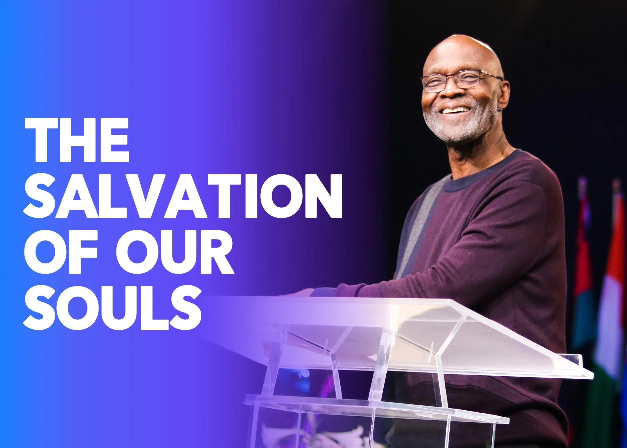 THE SALVATION OF OUR SOULS