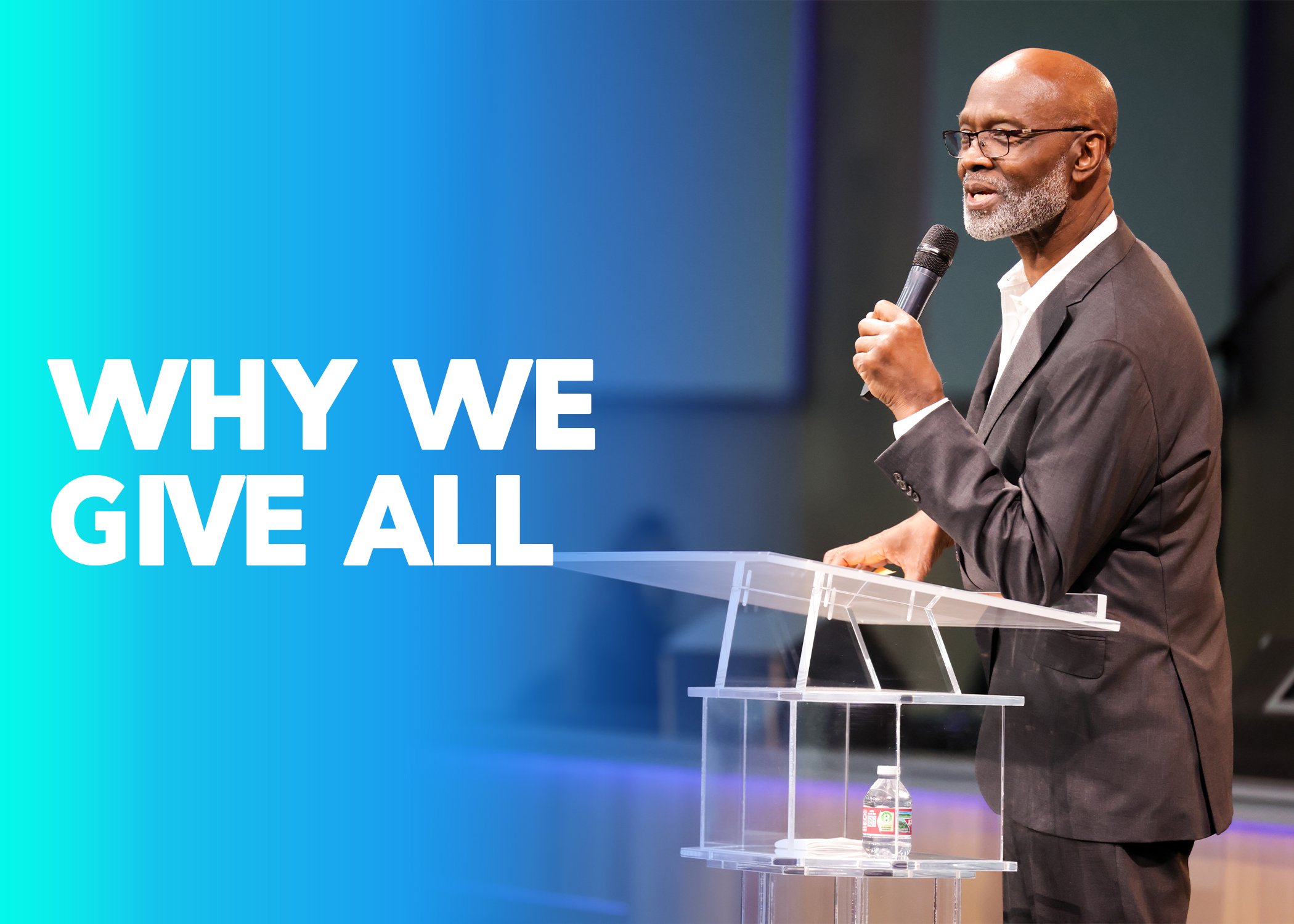 WHY WE GIVE ALL