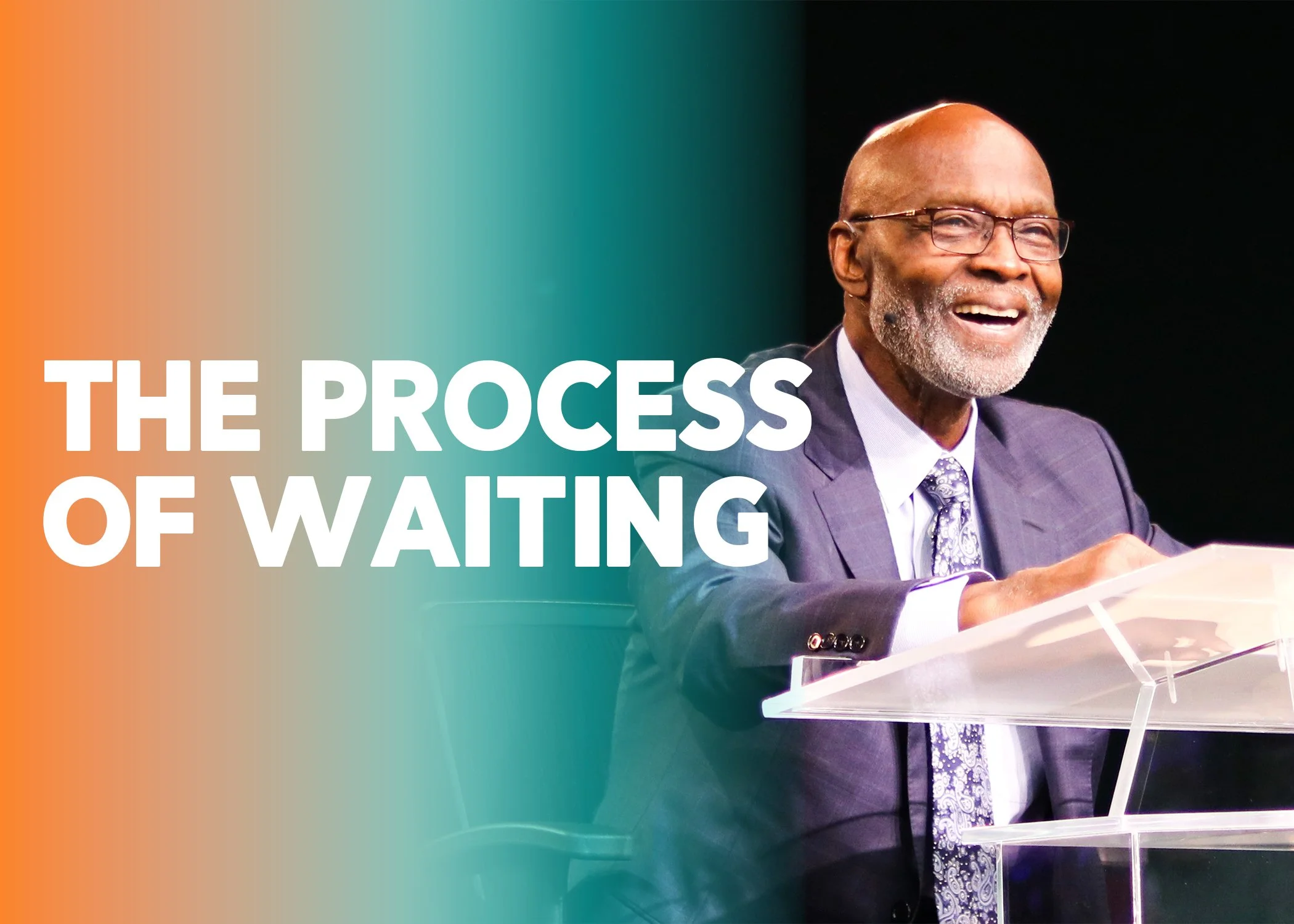 THE PROCESS OF WAITING