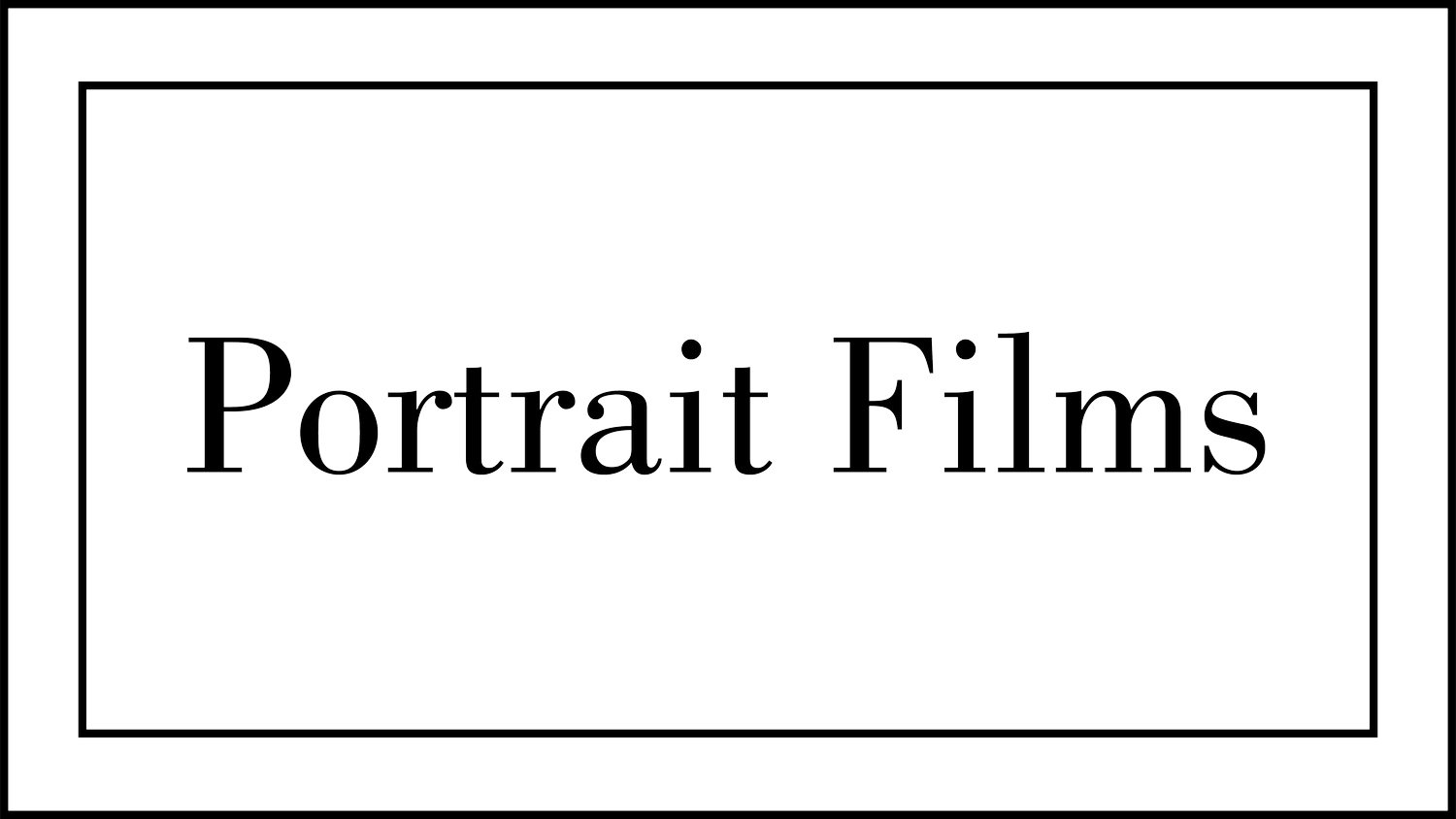 Portrait Films