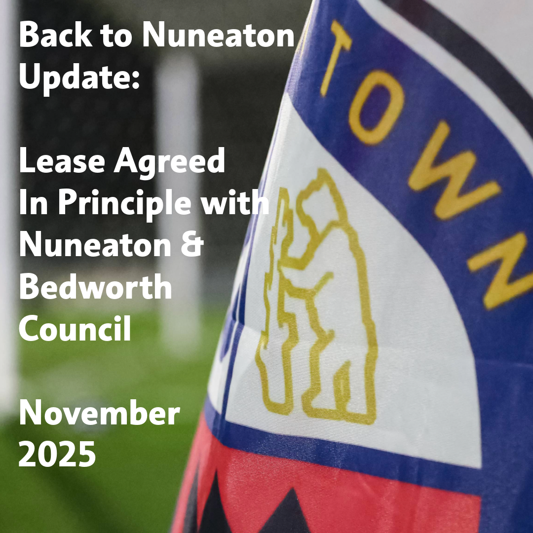 Back to Nuneaton Update: Lease Agreed In Principle