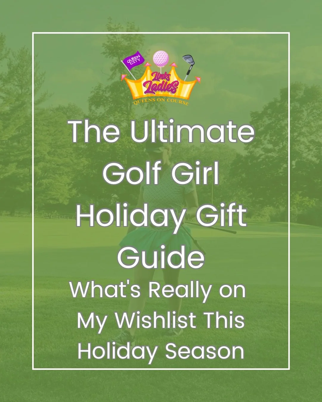 The Ultimate Golf Girl Gift Guide: What's Really on My Wishlist This Holiday Season