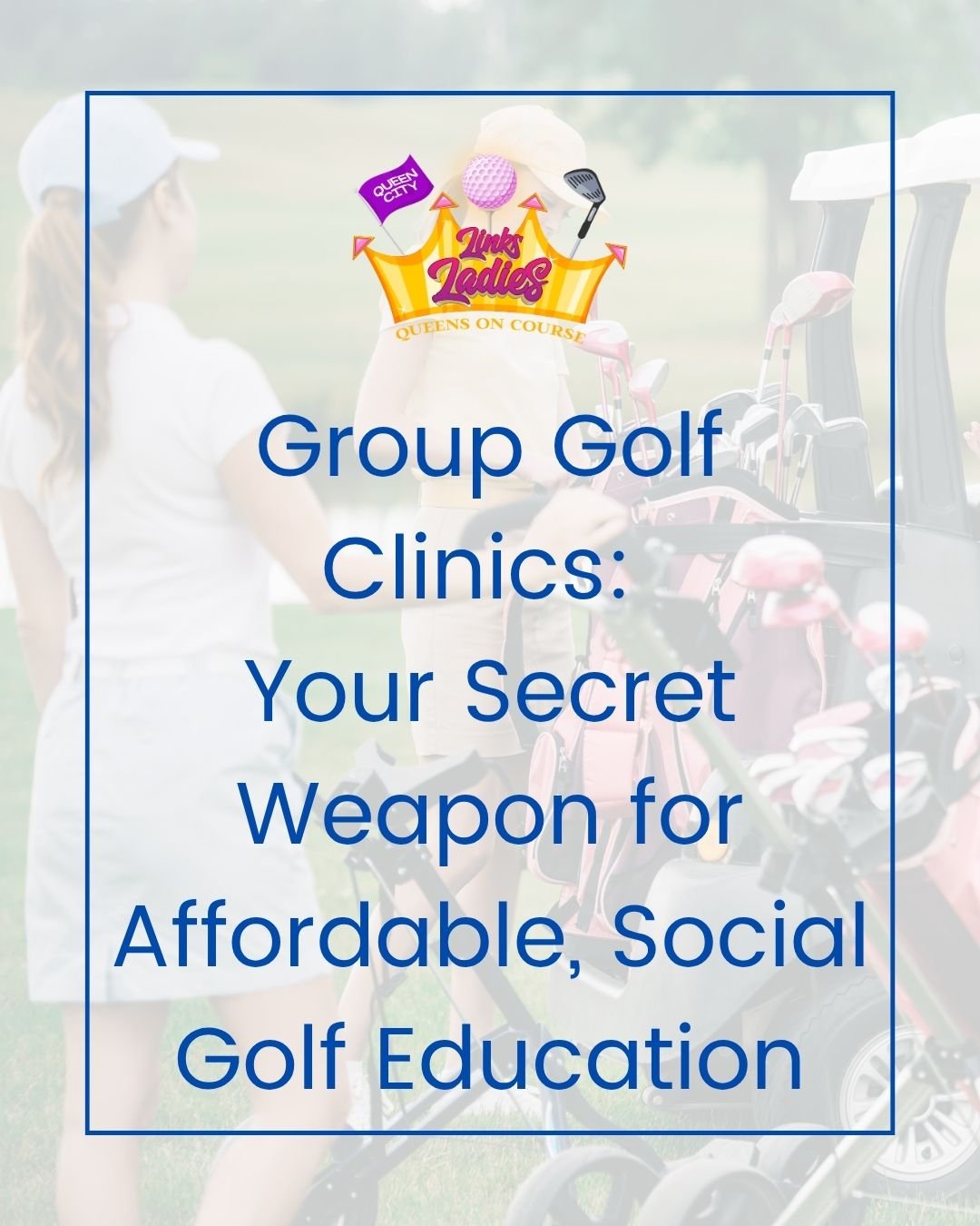 Group Golf Clinics: Your Secret Weapon for Affordable, Social Golf Education