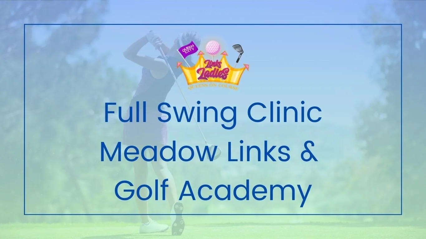 Queen City Links Ladies Full Swing Clinic