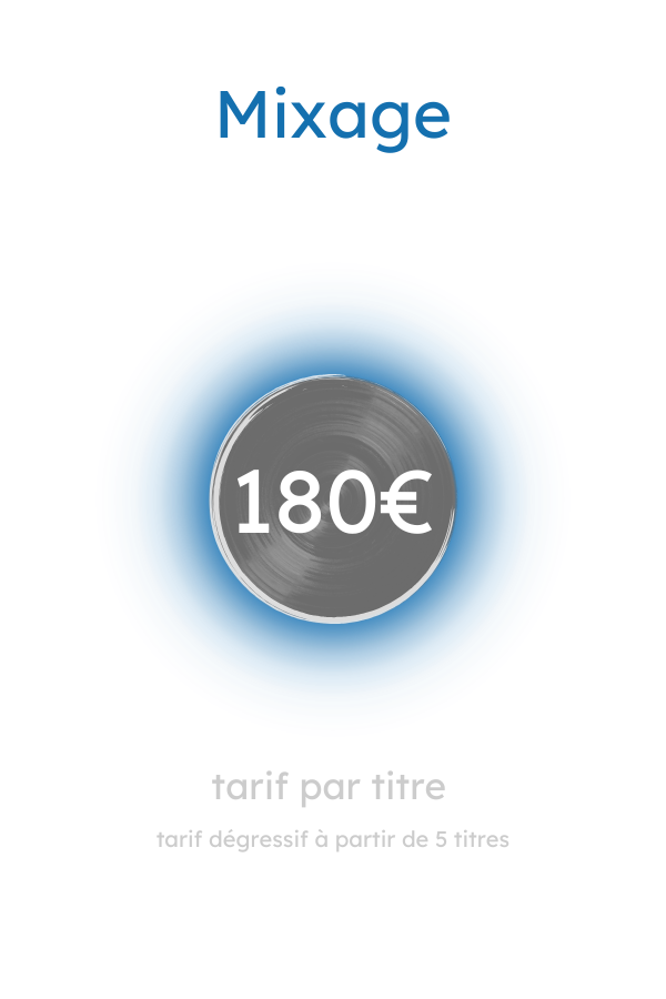 Tarif Mixage Multipiste - 180€ / titre