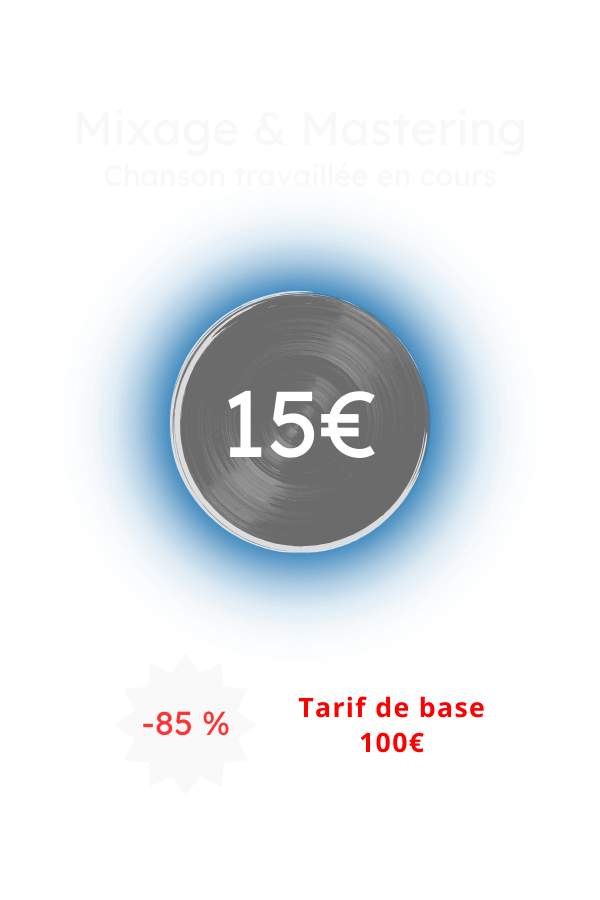 Mixage et mastering chanson travaillée en cours - 15€ (-85% tarif de base à 100€))