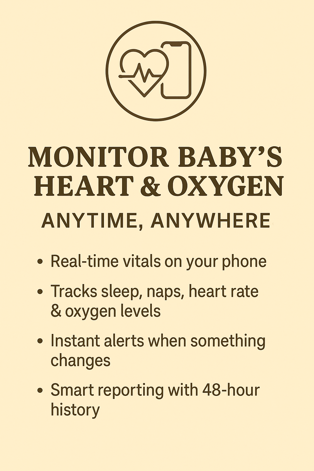 A promotional poster for a baby health monitoring device. It features an icon of a heart with a heartbeat line and a smartphone. The text describes features such as real-time vitals, sleep, naps, heart rate, and oxygen level tracking, instant alerts, and 48-hour history reporting.