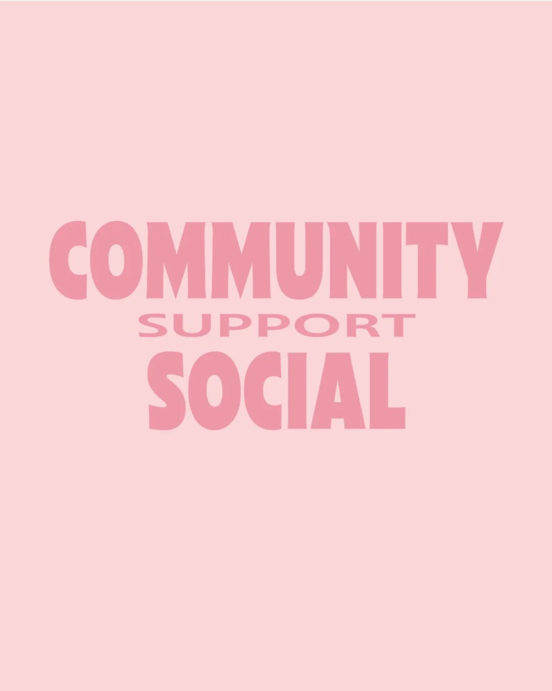 EVENT: COMMUNITY (SUPPORT) SOCIAL