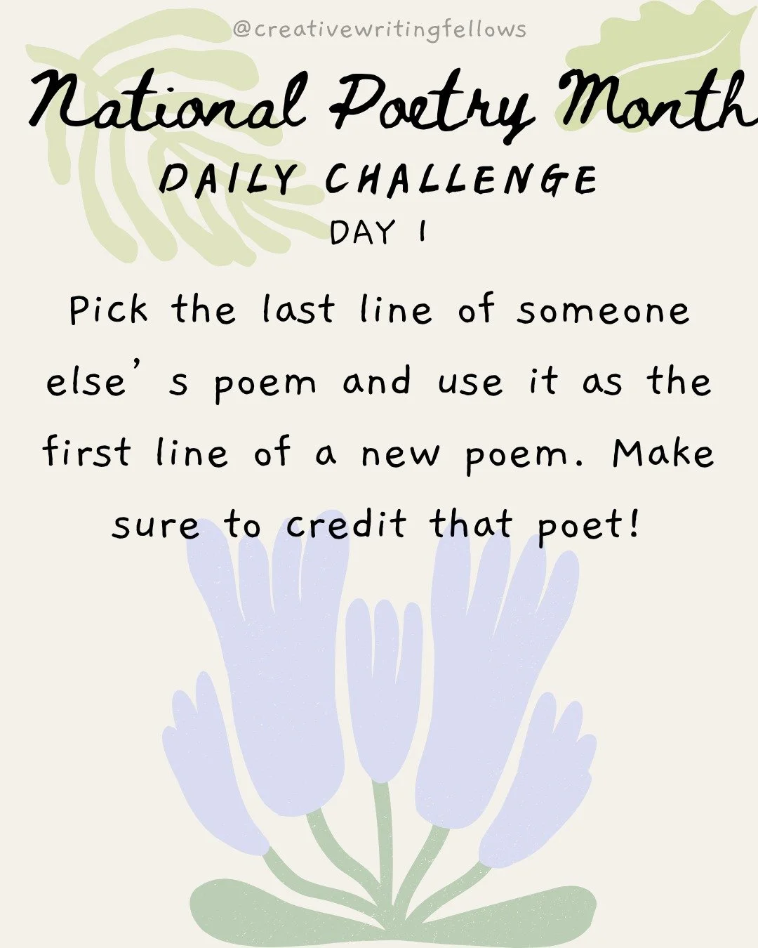 We've reached the end of our #NationalPoetryMonth challenge🌷🌱 We'll be posting our daily prompts from the month-- here is week 1!
