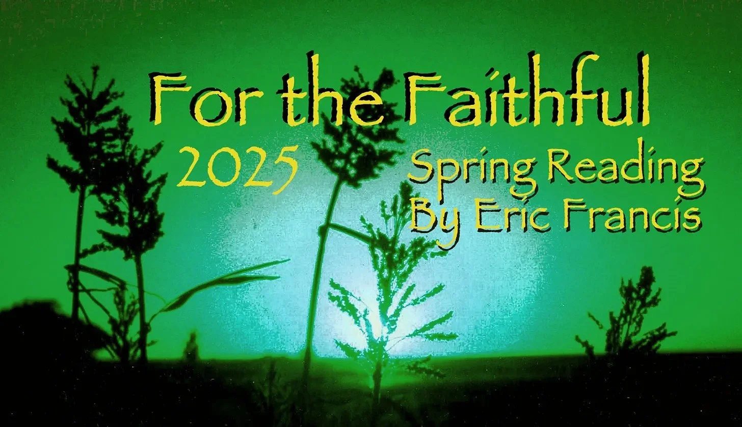Reckoning: For the Faithful - 2025 Spring Readings